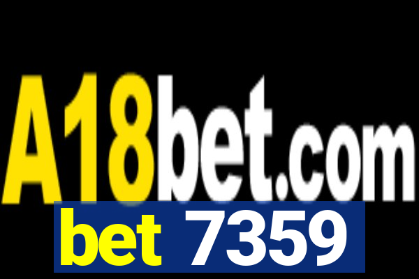 bet 7359